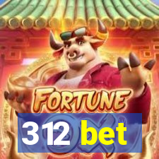 312 bet